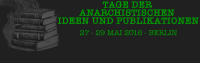 Tage der anarchistischen Ideen und Publikationen