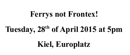 Ferrys not Frontex, Kiel