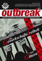 “OUTBREAK #1” – SPRACHROHR DER GEFANGENENGEWERKSCHAFT