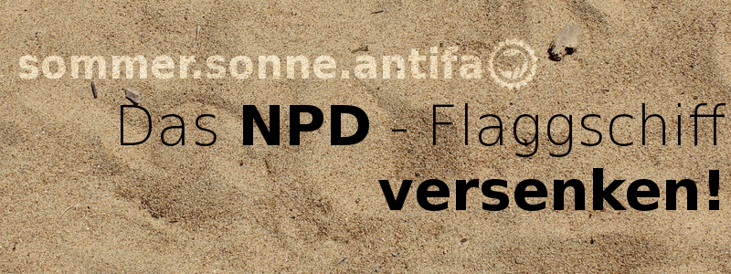 Das NPD-Flaggschiff versenken!