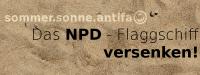 Das NPD-Flaggschiff versenken!