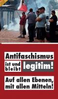 Antifaschismus in und bleibt legitim