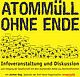 Atommüll ohne Ende