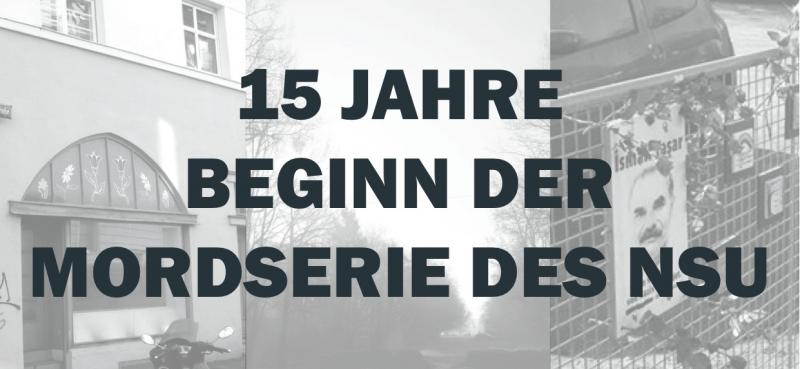 15 Jahre Beginn der Mordserie des NSU