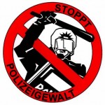 Stoppt Polizeigewalt!