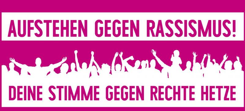 Aufstehen gegen Rassismus! Deine Stimme gegen rechte Hetze