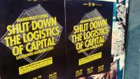 Shut down the logistics of capital!