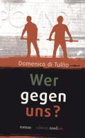 Wer gegen uns, Domenico di Tullio