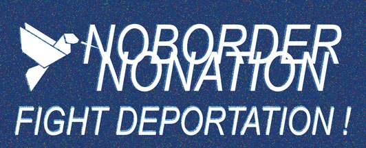 NoBorder NoNation FightDeportation