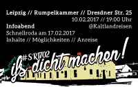 Leipzig // Rumpelkammer // Dresdner Str. 2510.02.17 //19:00 Uhr Infoabend Schnellroda am 17.02.17Inhalte // Möglichkeiten // Anreise#SR1702 ifs dicht machen