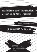 Aufklären oder Verurteilen – Ein Jahr NSU-Prozess