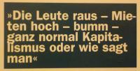 "Die Leute raus - Mieten hoch - bumm - ganz normal Kapitalismus oder wie sagt man"