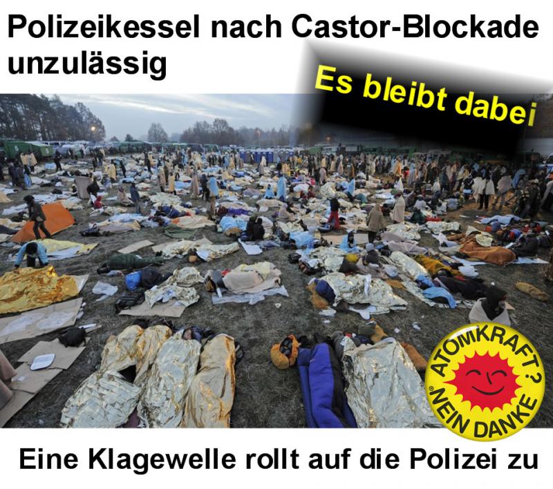 Polizeikessel nach Castorblockade unzulässig