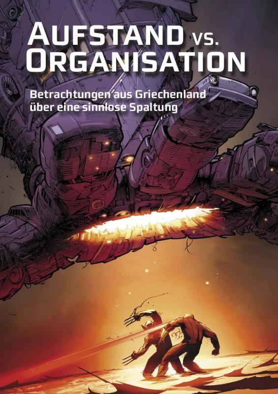 Aufstand vs. Organisation