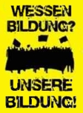 Wessen Bildung? Unsere Bildung!