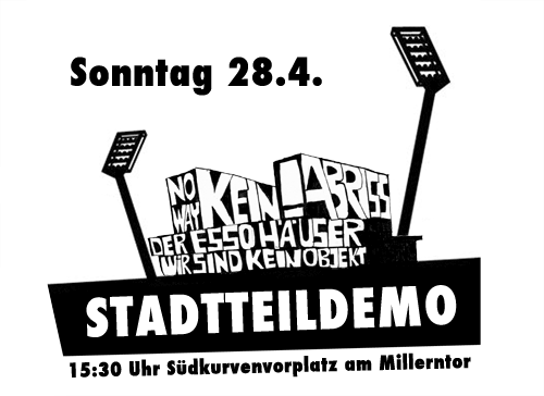 Stadtteildemo, Sonntag, 28.4., 15:30 Uhr, Südkurvenvorplatz am Millerntor