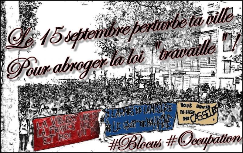 Le 15 septembre, pertube ta ville pour abroger la loi « travaille » !