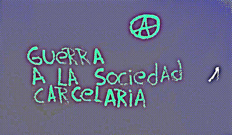 guerra a la sociedad carcelaria