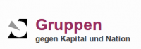 Gruppen gegen Kapital und Nation