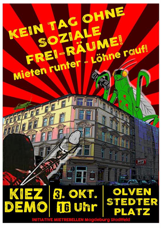  Kein Tag ohne soziale (Frei-) Räume!- Mieten runter Löhne rauf ! 