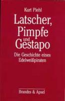 "Latscher, Pimpfe und GeStaPo"