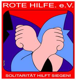 Schafft Rote Hilfe! Solidarität, yeah!